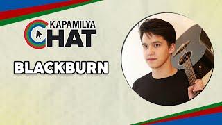 Blackburn  Kapamilya Chat