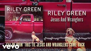 Riley Green - Jesus And Wranglers Lyric Video