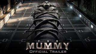 The Mummy - Official Trailer HD