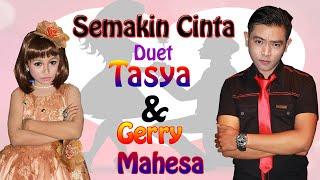 Gerry Mahesa Feat Tasya Rosmala - Semakin Cinta Official Music Video