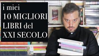 I MIEI 10 LIBRI PREFERITI DEL XXI SECOLO