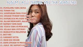 Playlist Lagu Rohani Terbaik Melitha Sidabutar