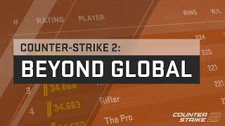 Counter-Strike 2 Beyond Global