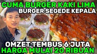 KACAU JUALAN BURGER LAKU KERAS SEHARI RAUP OMZET 6 JUTA ADA BIG BURGER SEGEDE KEPALA ORANG