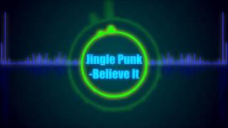 Jingle Punks - Believe It Sound Spectrum