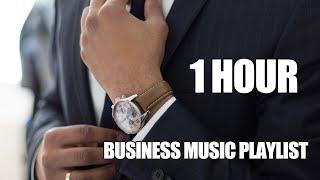 Corporate Business Music Playlist 1 hour Light and Upbeat Background Music For Business