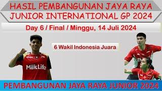 Hasil Pembangunan Jaya Raya Junior 2024 Hari Ini │ Day 6  Final │ 6 Wakil Indonesia Juara