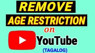 How To Remove Age Restriction on Youtube Video 2020  Paano i Remove Ang Age Restriction sa Youtube