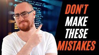 7 MISTAKES Beginner Programmers Make 