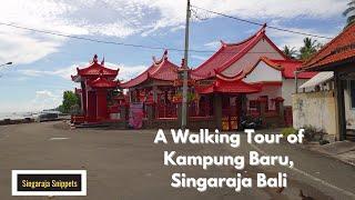 A Walking Tour of Kampung Baru ​Singaraja Bali