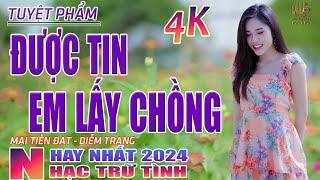 Được Tin Em Lấy Chồng Thành Phố Buồn Nhạc Trữ Tình Hay Nhất 2024 - Lk Bolero Nhạc Vàng Xưa Bất Hủ