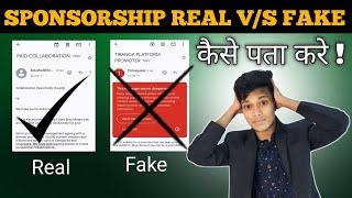 Sponsorship Fake VS Real Kaise Pata Kare ? How To Find Real & Fake Sponsorship