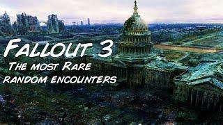 Fallout 3 Random Encounters The most rare encounters