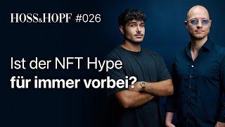 Ist der NFT Hype für immer vorbei? - Hoss und Hopf #26