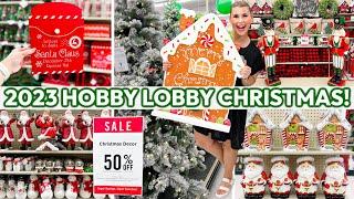 2023 HOBBY LOBBY CHRISTMAS DECOR *ALL NEW FINDS*   50% Off Christmas Decor + Decorating Ideas