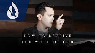 How to Receive the Word of God