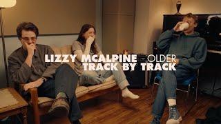 Lizzy McAlpine - Older Track by Track