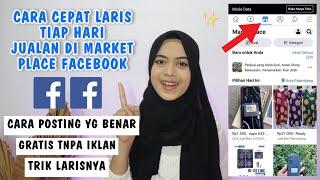 TUTORIAL CEPAT LARIS TIAP HARI JUALAN DI FACEBOOK MARKETPLACE TERBARU 2022  CARA JUALAN DI FACEBOOK