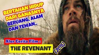 GANASNYA ALAM LIAR TAK SEGANAS TEMAN SENDIRI‼️Alur Cerita Film THE REVENANT  2015