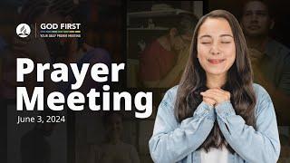 God First Your Daily Prayer Meeting - June 3 2024