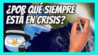  ¿Por qué siempre hay CRISIS en ARGENTINA? La economía de Argentina explicada en 10 minutos