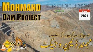 Mohmand Dam  Review Construction Progress  October 2021