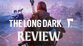 The Long Dark Review 2023