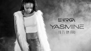 Yasmine Tu és um erro 2016 By É Karga Music Ent