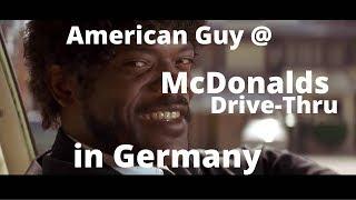 American Guy ordering McDonalds in Germany