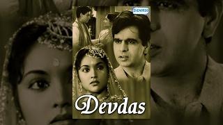 Devdas 1955 - Hindi Full Movies - Dilip Kumar - Vyjayanthimala - Suchitra Sen - Popualr Hindi Film