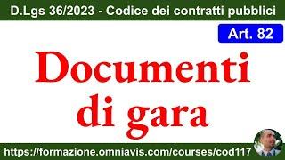 Contratti pubblici nuovo Codice - Art. 82 - Documenti di gara 852023