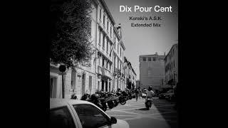 Dix Pour Cent Call My Agent - Kenskis A.S.K. Extended Mix