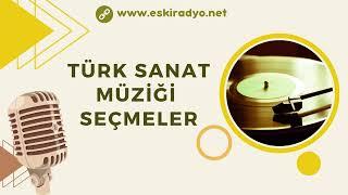 Türk Sanat Müziği Seçmeler Karışık