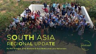 Regional Update C3 South Asia with Richard & Sue Botta and Lars Halvorsen