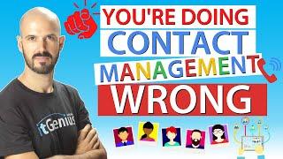 Why youre doing Contact Management wrong