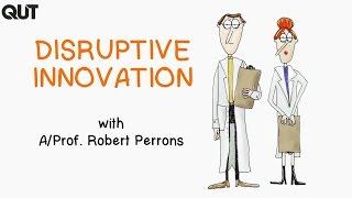 Disruptive Innovation