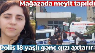 Azərbaycanda polis 18 yaşlı gənc qızı axtarır