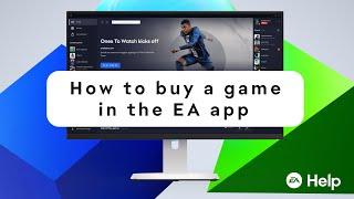 How to buy a game in the EA app - EA Help