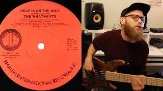 The Whatnauts - Help Is On The Way bass playalong