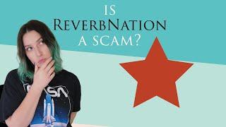 Is ReverbNation A Scam?