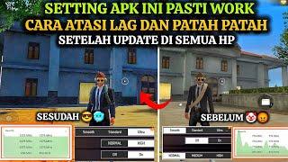 PASTI WORK CARA ATASI LAG DAN PATAH PATAH DI GAME FREE FIRE SETELAH UPDATE - CARA ATASI LAG FF