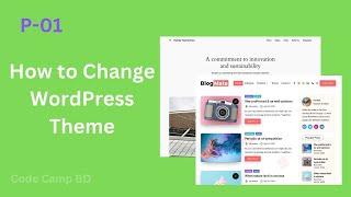 How to Change WordPress Theme in Localhost #Theme Customize   Code Camp BD