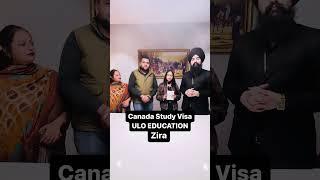 CANADA STUDY VISA  ULO EDUCATION ZIRA  SPEAKER SINGH #motivation #studyvisa