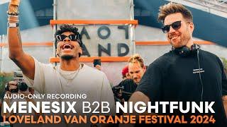 MENESIX B2B NIGHTFUNK at LOVELAND VAN ORANJE FESTIVAL 2024  AUDIO-ONLY RECORDING