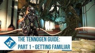 Warframe The Tennogen Guide  Part 1 - Getting Familiar