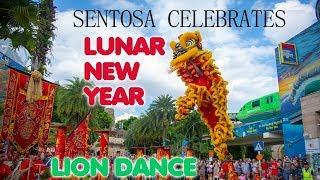 Lion Dance  Sentosa Celebrates Lunar New Year