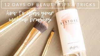 12 Days of Beauty Tips How to Clean Your Makeup Brushes