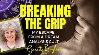 Escaping CTL the Dream Analysis Cult  GERETTE BUGLION