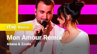 Aitana & Zzoilo - “Mon Amour Remix” +Aitana 2021