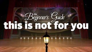 The Beginners Guide This Is Not For You